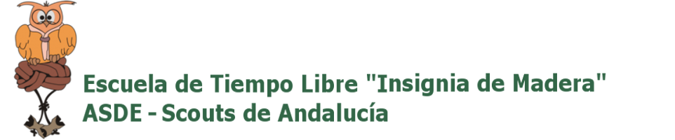 Escuela de Tiempo Libre "Insignia de Madera" - ASDE Scouts de Andalucía